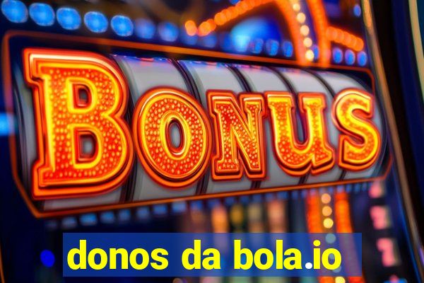 donos da bola.io